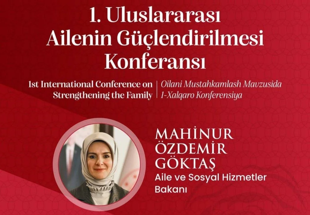 “1. Uluslararası Ailenin Güçlendirilmesi Konferansı” - 3