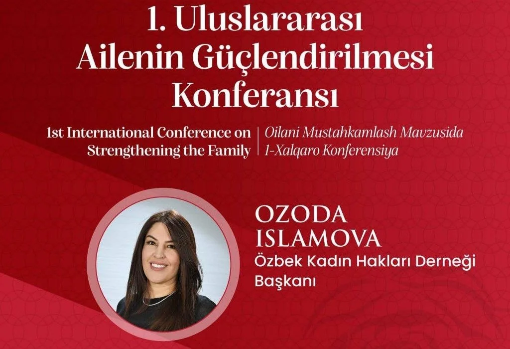 “1. Uluslararası Ailenin Güçlendirilmesi Konferansı” - 2