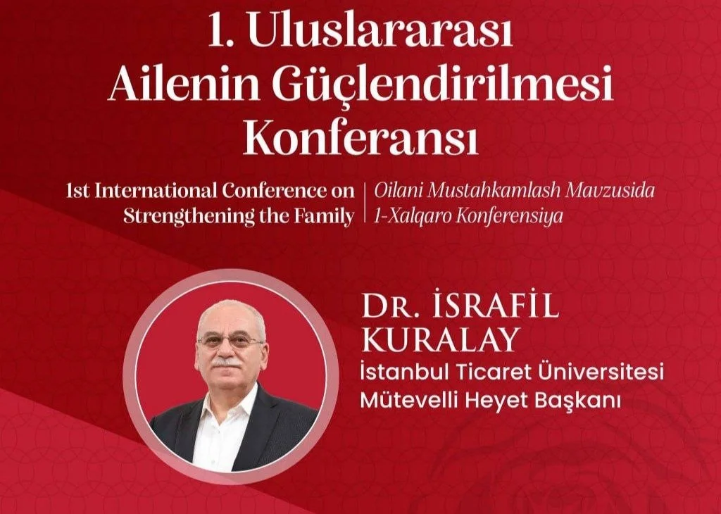 “1. Uluslararası Ailenin Güçlendirilmesi Konferansı” - 9